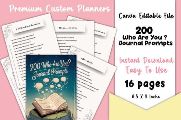 200 Who Are You Journal Prompts: A Practical Guide for Intentional Self-Exploration